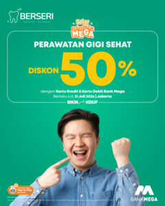 Read more about the article Nikmati DISKON 50% dari Bank Mega untuk Perawatan Gigi Sehat Berseri
